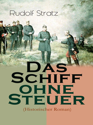 cover image of Das Schiff ohne Steuer (Historischer Roman)